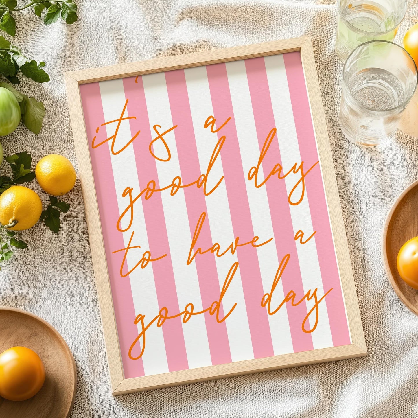 It's a Good Day to Have a Good Day Print | Trendy Print For Home