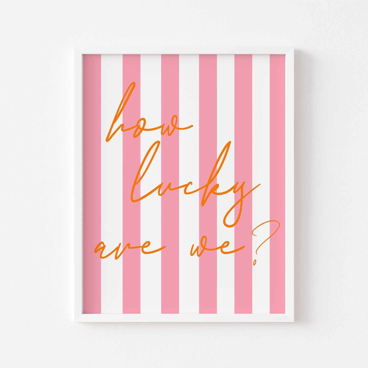 How Lucky Are We Wall Art | Trendy Print For Home